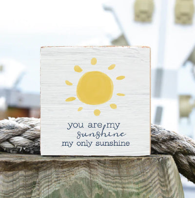 You are my Sunshine Decorative Block