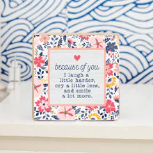 Because of You Decorative Wooden Block